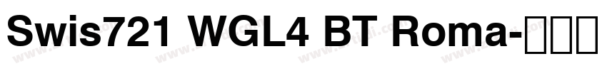 Swis721 WGL4 BT Roma字体转换